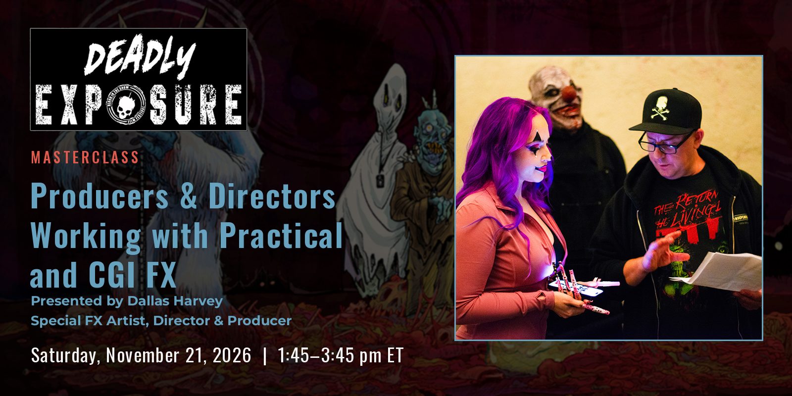 Masterclass graphic: Producers & Directors Working with Practical and CGI FX, with a behind-the-scenes photo of Dallas Harvey on set.